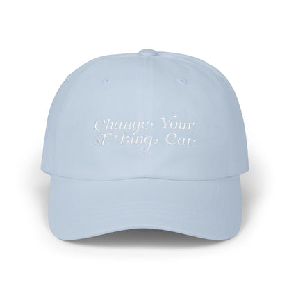 Change Your F*king Car Classic Cap