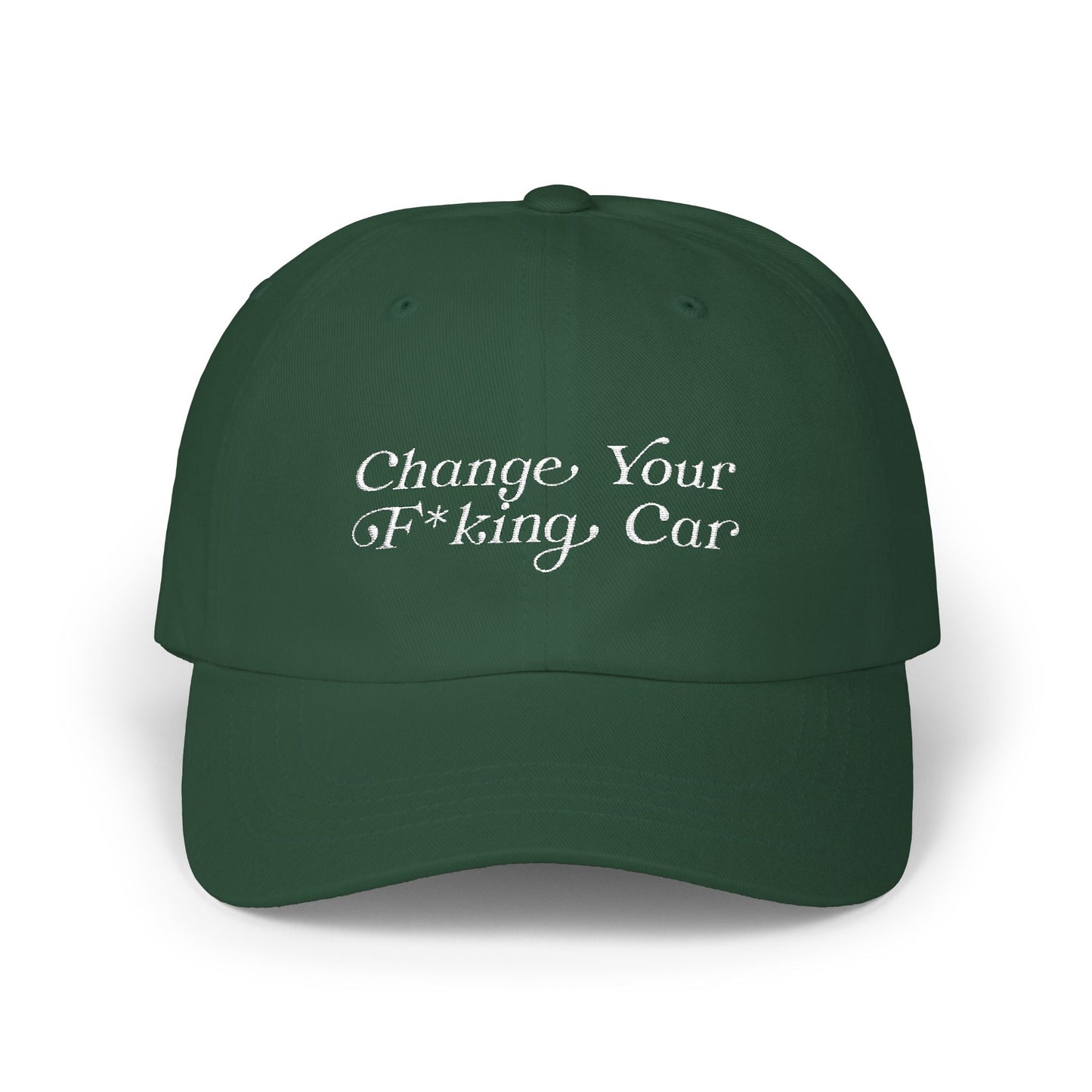 Change Your F*king Car Classic Cap
